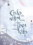 chap-niem-cua-nang-tinh-kiep-cua-chang.jpg