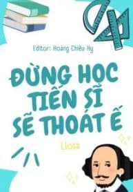 dung-hoc-tien-si-se-thoat-e.jpg