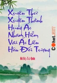 xuyen-thu-xuyen-thanh-hung-ac-nham-hiem-vai-ac-lien-hon-doi-tuong
