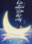 ben-nhau-dem-dep-nay.jpg