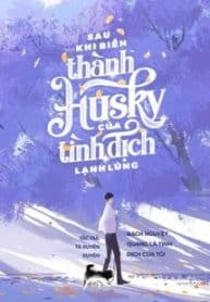 sau-khi-bien-thanh-husky-cua-tinh-dich-lanh-lung.jpg