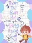 tat-ca-ban-hoc-deu-co-the-nghe-duoc-tieng-long-cua-toi.jpg